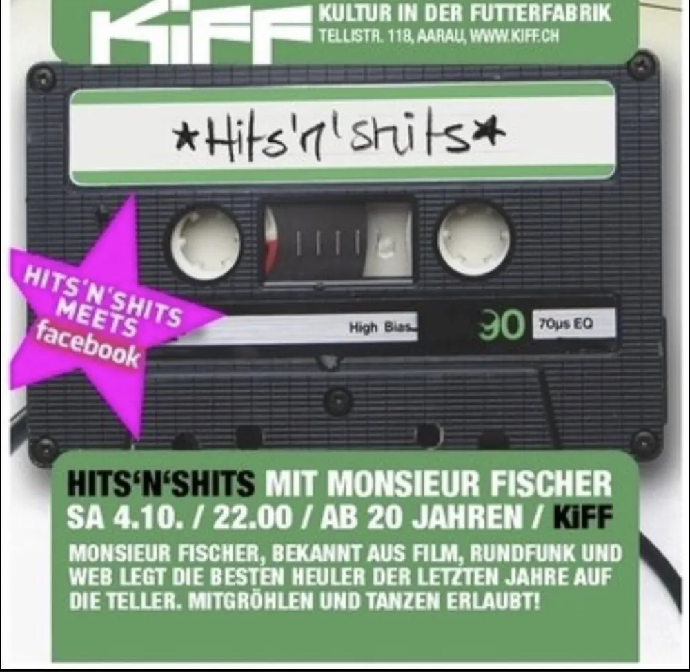 Flyer «Hits’n’Shits mit Monsieur Fischer» im KIFF, Aarau